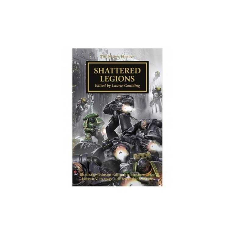 Horus heresy: shattered legions (pb)