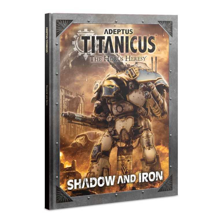 Adeptus titanicus: shadow and iron