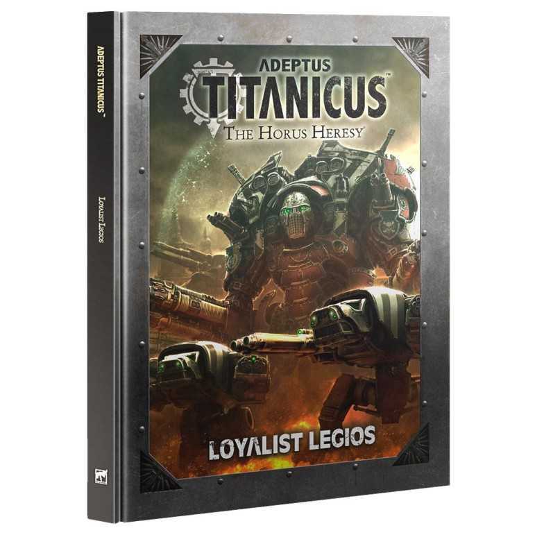 Adeptus titanicus: loyalist legios